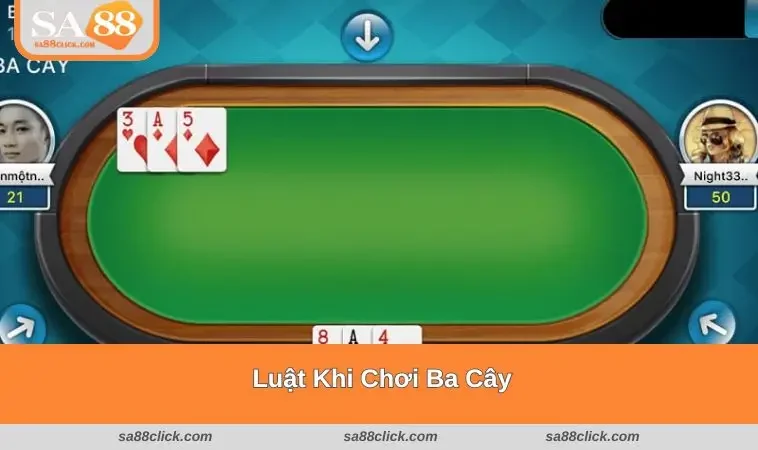 luat khi choi ba cay Luật khi tham gia trò ba cây